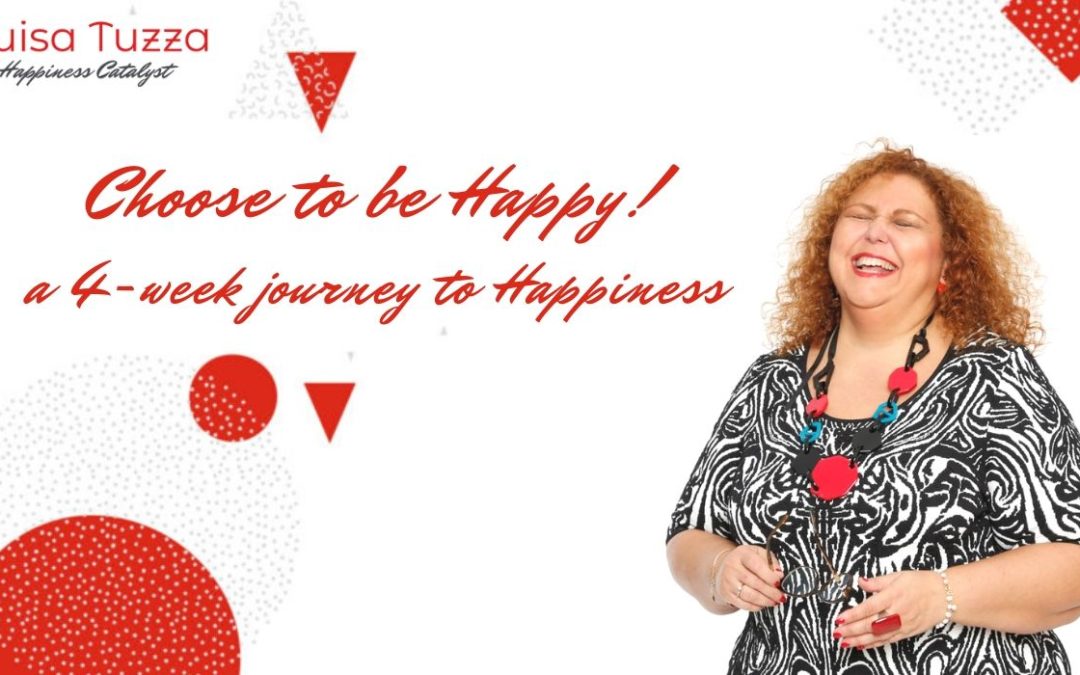 Choose to be Happy! Un percorso di 4 settimane verso la felicità